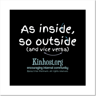 As Inside So Outside & Vice Versa - light fonts Posters and Art